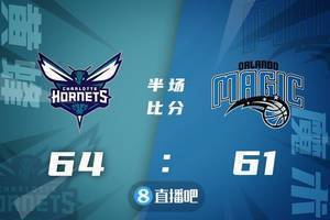 🏀布里奇斯31+6 海沃德24分 小卡特20+10 黄蜂送魔术2连败